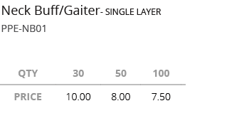  ,PPE NB01,Neck Buff/Gaiter SINGLE LAYE